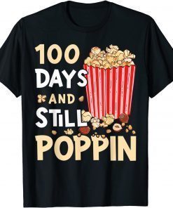 100 Days and Still Poppin T-Shirt