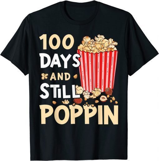 100 Days and Still Poppin T-Shirt