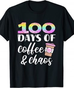 100 Days of Coffee and Chaos 100th Day of School Teacher T-Shirt