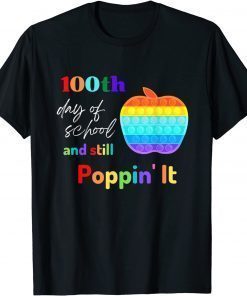 100th Day Of School And Still Poppin' It T-Shirt