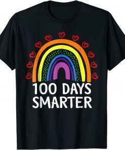 100th Day Of School Teacher Student 100 Days Smarter Rainbow T-Shirt