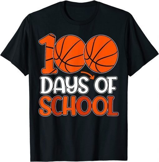 100th Day Student Basketball 100 Days Of School T-Shirt