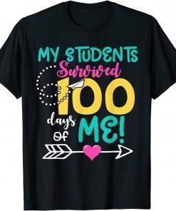 100th Day of School My Student Survived 100 Days Of Me T-Shirt