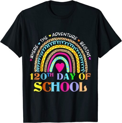 120th Day Of School Teacher - 120 Days Smarter Rainbow T-Shirt