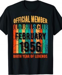 1956 Birthday Old Balls Club February 1956 T-Shirt