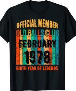 1978 Birthday Old Balls Club February 1978 T-Shirt