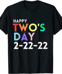 2-22-22 Twosday Tuesday February 22nd 2022 Teacher Two's Day T-Shirt