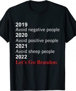 2019 2020 2021 Avoid Sheep People 2022 Lets Go Bandon T-Shirt