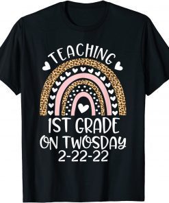 22nd February 2022 Teaching 1st Grade On Twosday 2-22-22 T-Shirt