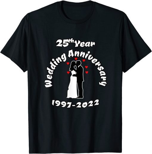 25th Year Wedding Anniversary 1997-2022 Kissing Couple T-Shirt