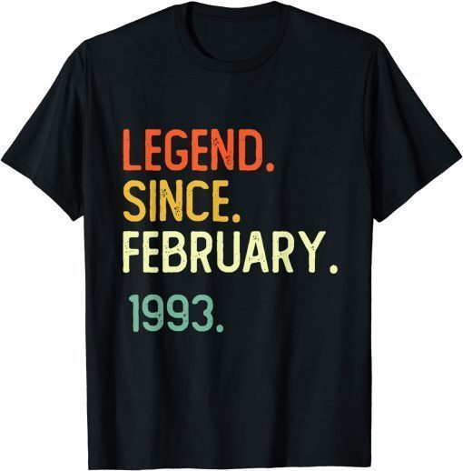 29Th Birthday 29 Years Old Legend Since February 1993 Tee Shirt