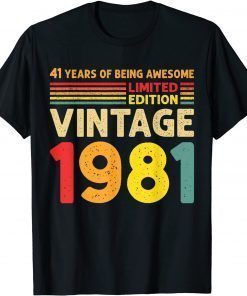 41 Years Of Being Awesome Limited Edition Vintage 1981 T-Shirt