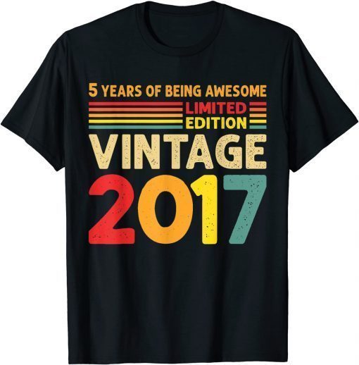 5 Years Of Being Awesome Limited Edition Vintage 2017 T-Shirt