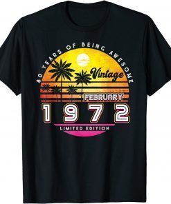 50 Years Old Vintage 1972 Limited Edition February Birthday T-Shirt