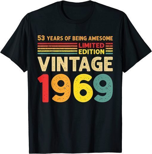 53 Years Of Being Awesome Limited Edition Vintage 1969 T-Shirt