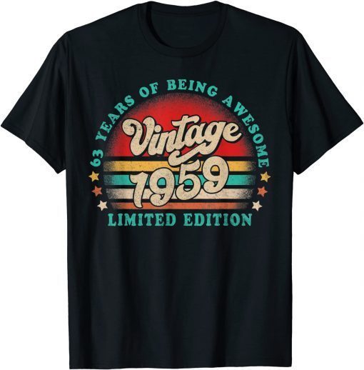 63 Year Old Vintage 1959 Limited Edition 63rd Birthday T-Shirt