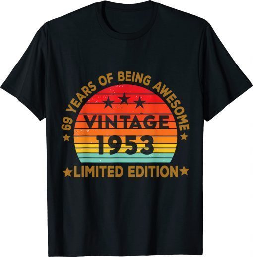 69 Year Old Vintage 1953 Limited Edition 70th Birthday T-Shirt