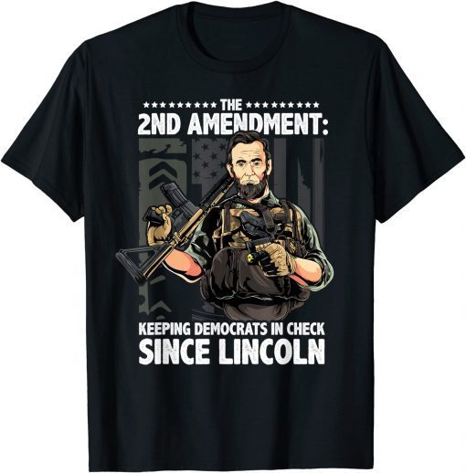 Abraham Lincoln Republican 2nd Amendment Supporter T-Shirt