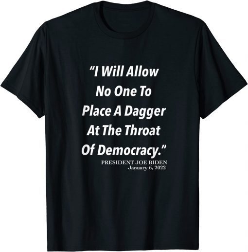 Historical USA Jan 6, 2022, Presidential Speech Quote Tee Shirt