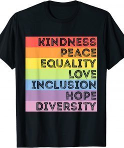 Human Rights, Kindness Peace Love Equality Diversity Rainbow Tee Shirt