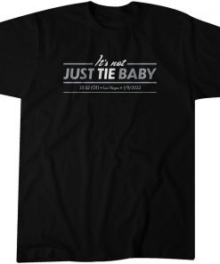 It's Not Just Tie, Baby Tee Shirt