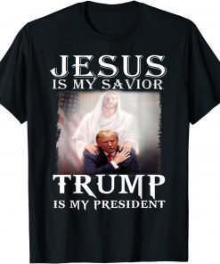 Jesus Is My Savior Trump Is My President, Christian Classic Shirt