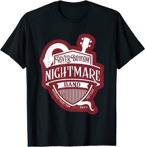 Jug Band River Bottom Nightmare Waterville Talent Show T-Shirt