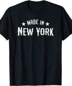 Made In New York NY City NYC New Yorker My Home State Pride T-Shirt