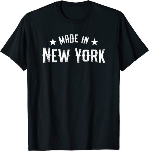 Made In New York NY City NYC New Yorker My Home State Pride T-Shirt