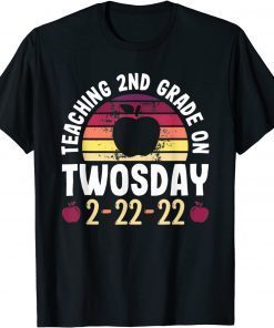 Teaching 2nd Grade On Twosday 100 Days February 22nd, 2022 T-Shirt