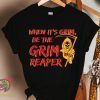 When It's Grim Be The Grim Reaper , Kansas City Pride T-Shirt