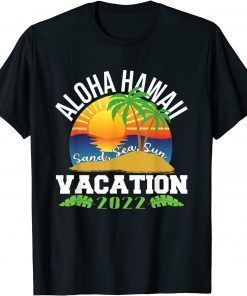 Aloha Hawaii Hawaiian Vacation 2022 Matching Family Group T-Shirt