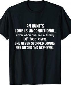 An Aunt's Love Is Inconditional Never Stopped Loving Niece T-Shirt