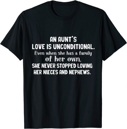 An Aunt's Love Is Inconditional Never Stopped Loving Niece T-Shirt