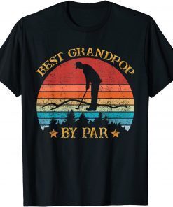 Best Grandpop By Par Father's Day Golf Golfing T-Shirt