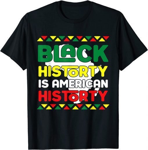 Black History Is American History King Black Girl Magic T-Shirt