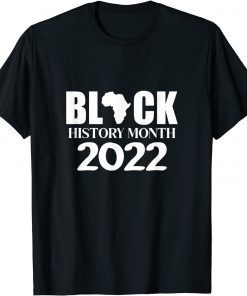 Black History Month 2022 T-Shirt