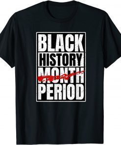 Black History Period Black Pride Retro Black History Month T-Shirt