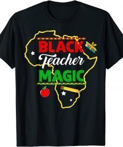 Black Teacher Magic Teacher Black History Month T-Shirt