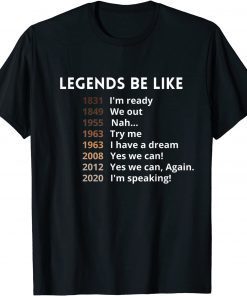 Black history Legends Be Like... Tee Shirt