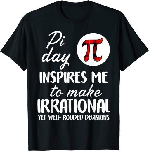 Buffalo Plaid Pi Symbol Pi Day Inspires Me Math Lover T-Shirt