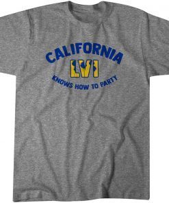 California Knows How To Party Shirt