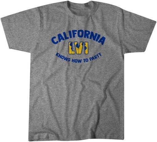 California Knows How To Party Shirt