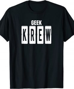 Call That Geek's Geek Krew T-Shirt