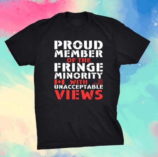 Canada Freedom Convoy 2022 We are The Small Fringe Minority T-shirt