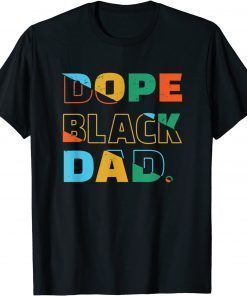 Dope Black Dad - Young Black and Dope T-Shirt