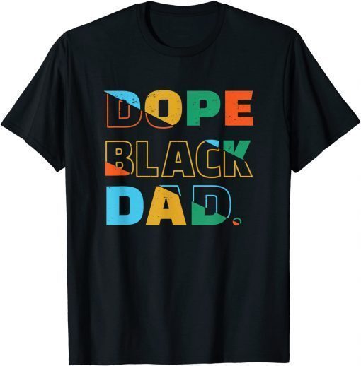 Dope Black Dad - Young Black and Dope T-Shirt