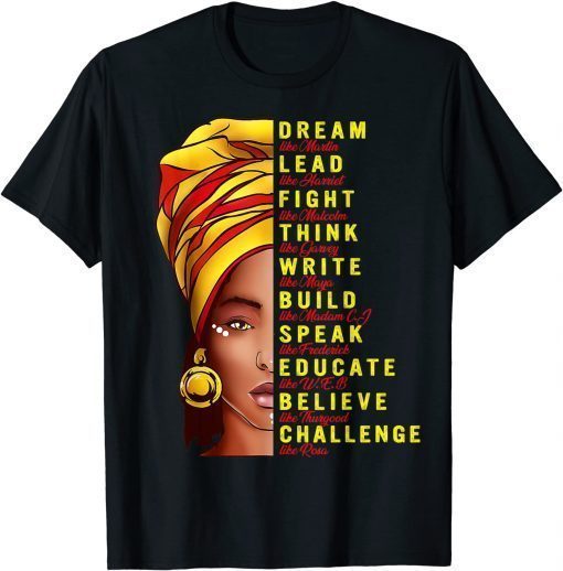 Dream Like Martin Lead Like Harriet Black History T-Shirt