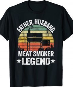 Father Husband Meat Smoker Legend Grilling Dad Meat Smoking T-Shirt