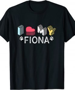 Fiona Personalized Dog Name Fiona Pet Lover T-Shirt